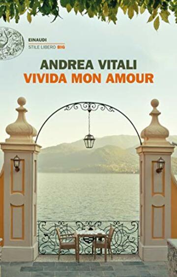 Vivida mon amour (Einaudi. Stile libero big)
